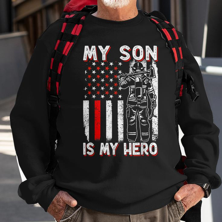 My Son Is My Hero Firefighter Fireman Fire Fighter Sweatshirt Gifts for Old Men