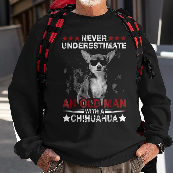 Never Underestimate An Old Man - Chihuahua Dog Sweatshirt Gifts for Old Men