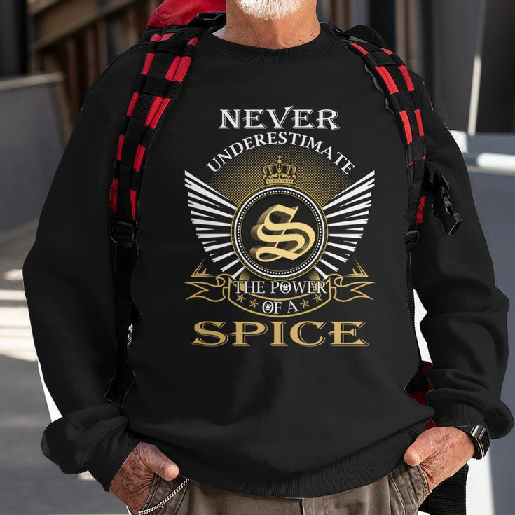 Never Underestimate The Power Of A Spice Sweatshirt Gifts for Old Men