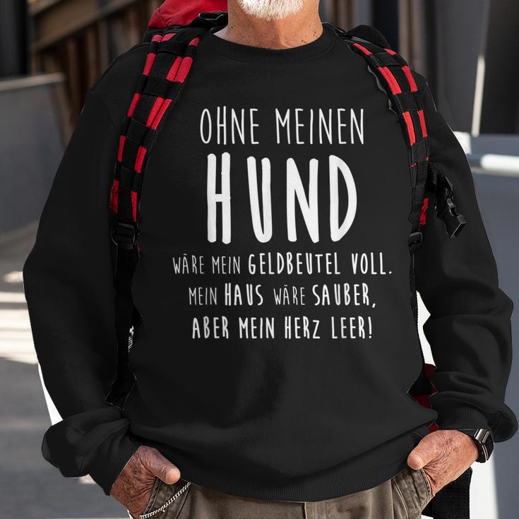 Ohne Meinen Hund Hundehalter Hundeliebe Geschenk Sweatshirt Geschenke für alte Männer