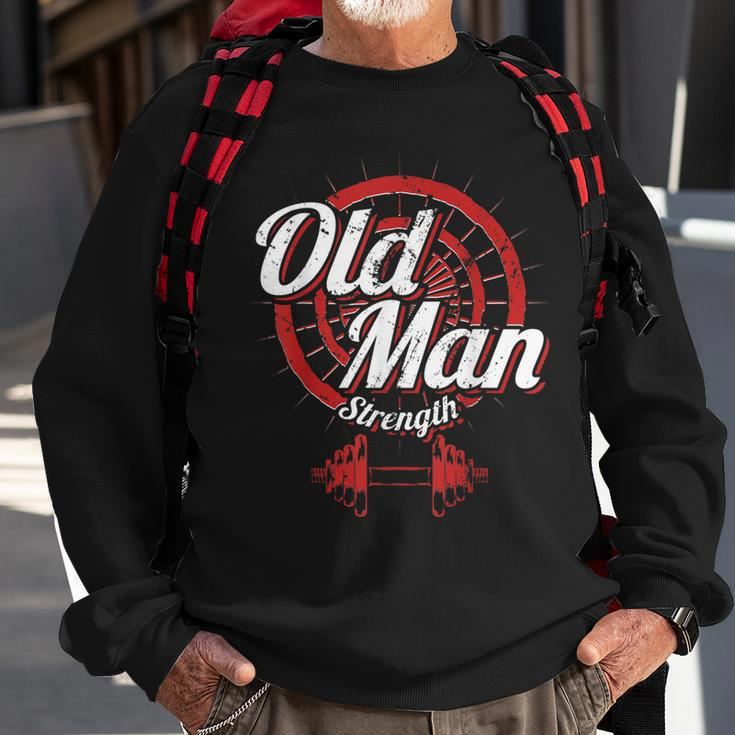 Old Man Strength Fitness Workout Gym Lover Body Building Sweatshirt Gifts for Old Men