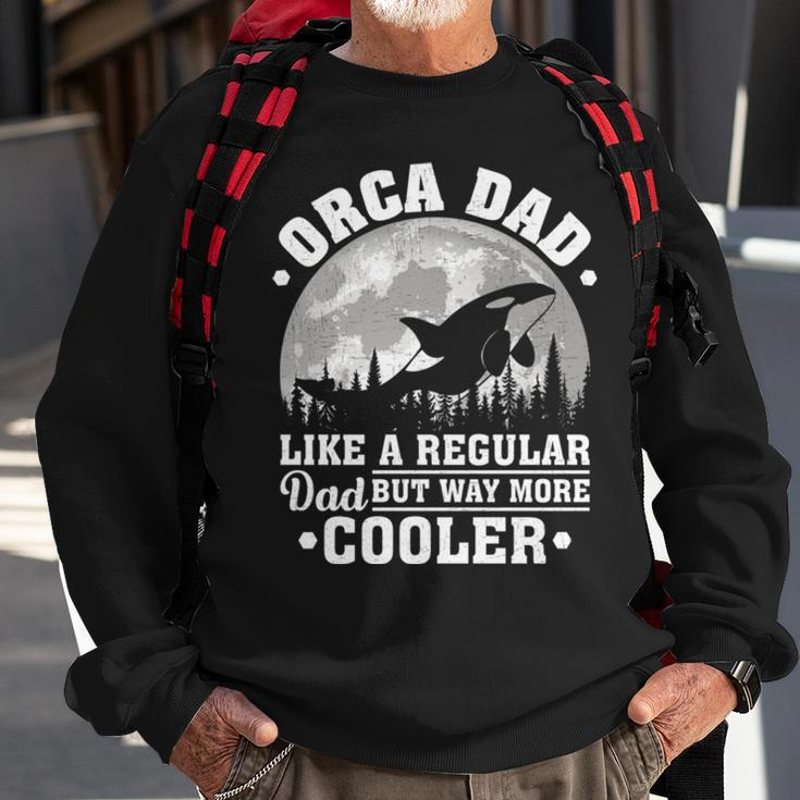 Orca Dad Like A Regular Dad Funny Orca Father’S Day Long SleeveSweatshirt Gifts for Old Men