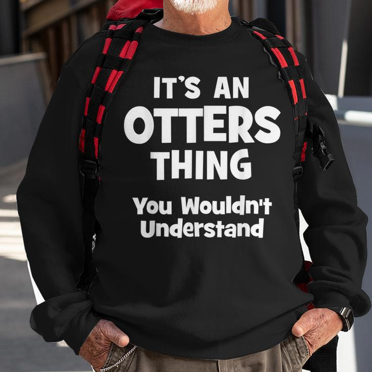 Otters Thing College University Alumni Funny Sweatshirt Gifts for Old Men