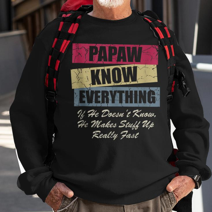 Papaw Knows Everything If He Doesnt Know Fathers Day Sweatshirt Gifts for Old Men
