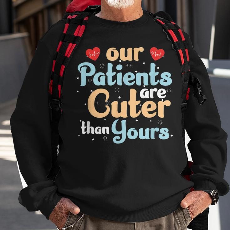 Pediatrician Pediatric Doctor Nurse Our Patients Are Cuter Men Women Sweatshirt Graphic Print Unisex Gifts for Old Men