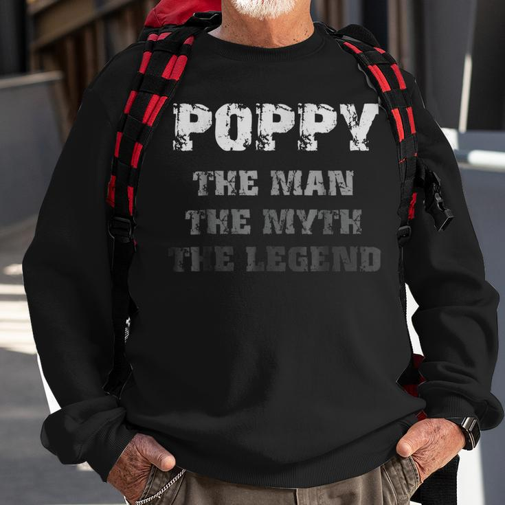 Poppy The Man The Myth The Legend Sweatshirt Gifts for Old Men