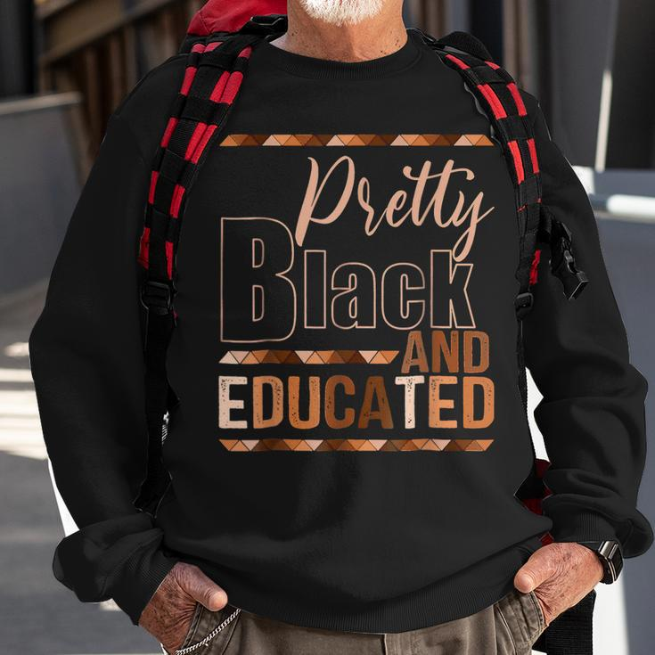 Pretty Black And Educated African Pride Black Month History Sweatshirt Gifts for Old Men