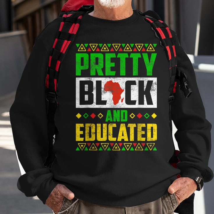 Pretty Black And Educated Black History Month Melanin Pride Sweatshirt Gifts for Old Men