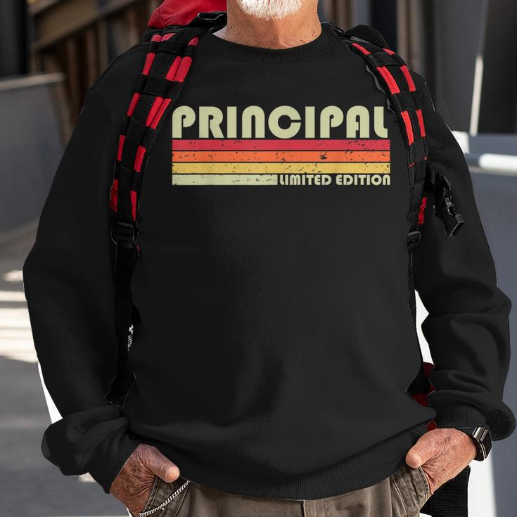 Principal Funny Job Title Profession Birthday Worker Idea Sweatshirt Gifts for Old Men