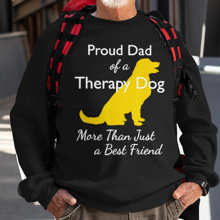 Proud Đa Of A Therapy Dog Dad More Than Just A Best Friends Sweatshirt Gifts for Old Men