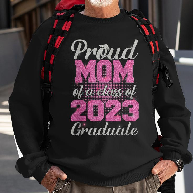 Proud Mom Of A Class Of 2023 Graduate Senior 23 Gifts Sweatshirt Gifts for Old Men
