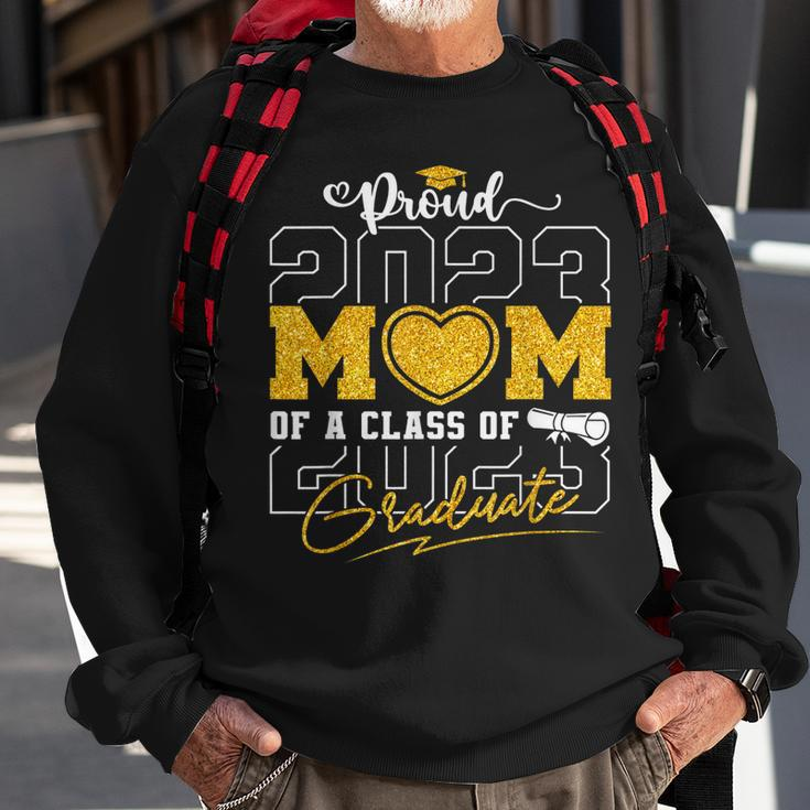 Proud Mom Of A Class Of 2023 Graduate Senior 23 Mom Sweatshirt Gifts for Old Men