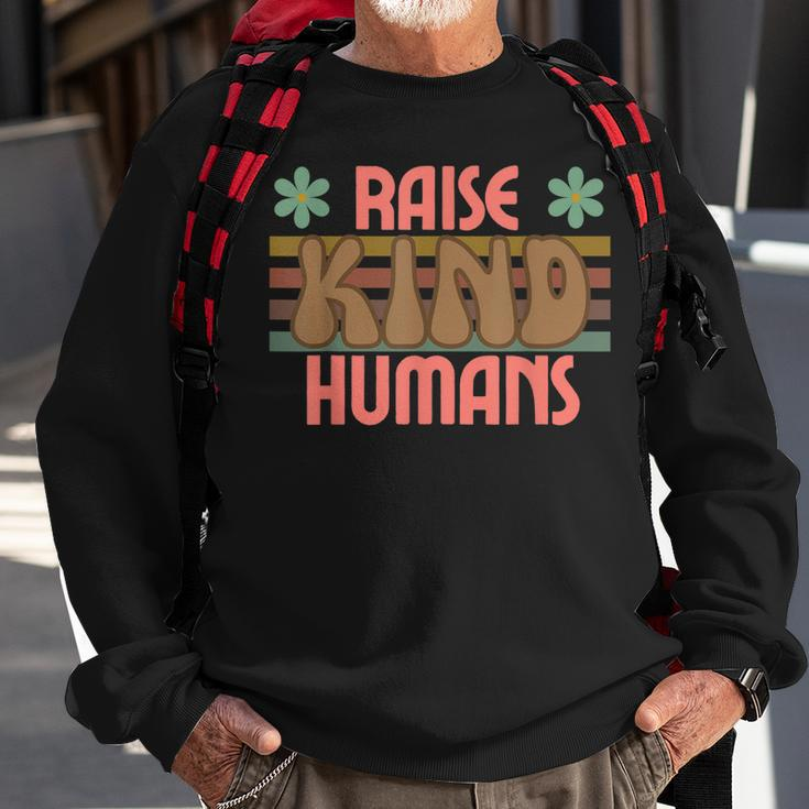 Raise Kind Humans Retro Top For Moms Grandmas Daughters Sweatshirt Gifts for Old Men