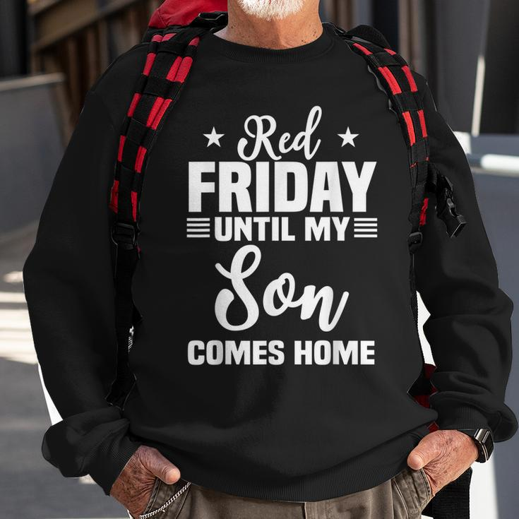 Red Friday Until My Son Comes Home Military Deployed Gift Sweatshirt Gifts for Old Men