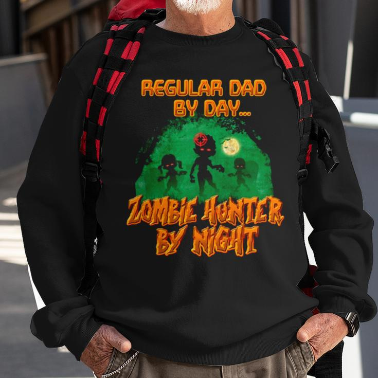 Regular Dad By Day Zombie Hunter By Night Halloween Single Dad Sweatshirt Gifts for Old Men