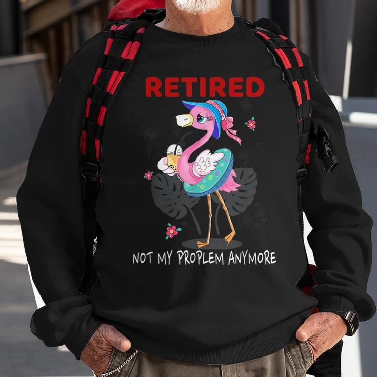 Retired Not My Problem Anymore Funny Flamingo Retirement Men Women Sweatshirt Graphic Print Unisex Gifts for Old Men