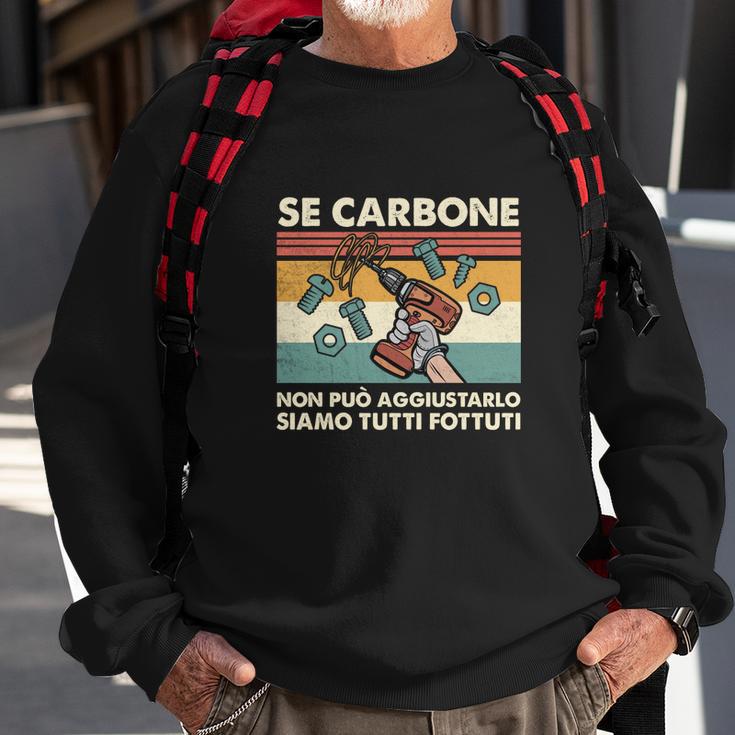 Retro Mechaniker Italienisch-Spruch Sweatshirt - SE CARBONE Fixiert Es Nicht Geschenke für alte Männer