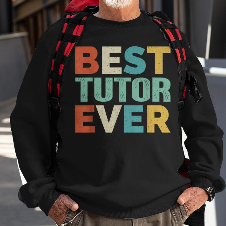 Retro Style Presents For Tutor Vintage Funny Best Tutor Ever Sweatshirt Gifts for Old Men