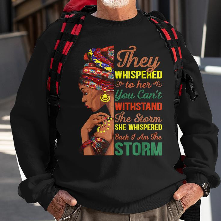 She Whispered Back I Am The Storm Black History Month Men Women Sweatshirt Graphic Print Unisex Gifts for Old Men