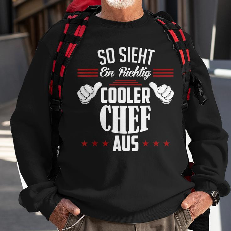 So Sieht Ein Richtig Cooler Chef Aus Arbeit Büro Chef Sweatshirt Geschenke für alte Männer