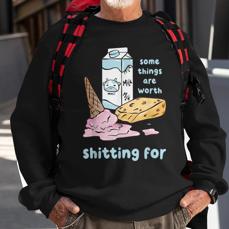 Some Things Are Worth Shitting For Sweatshirt Gifts for Old Men
