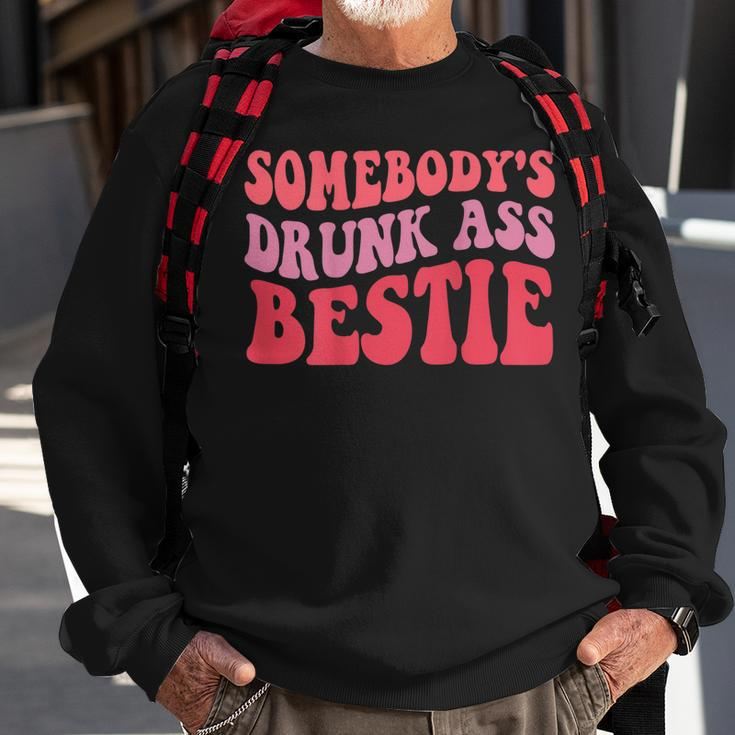 Somebodys Drunk Ass Bestie For Women Mothers Day Mom Life Sweatshirt Gifts for Old Men