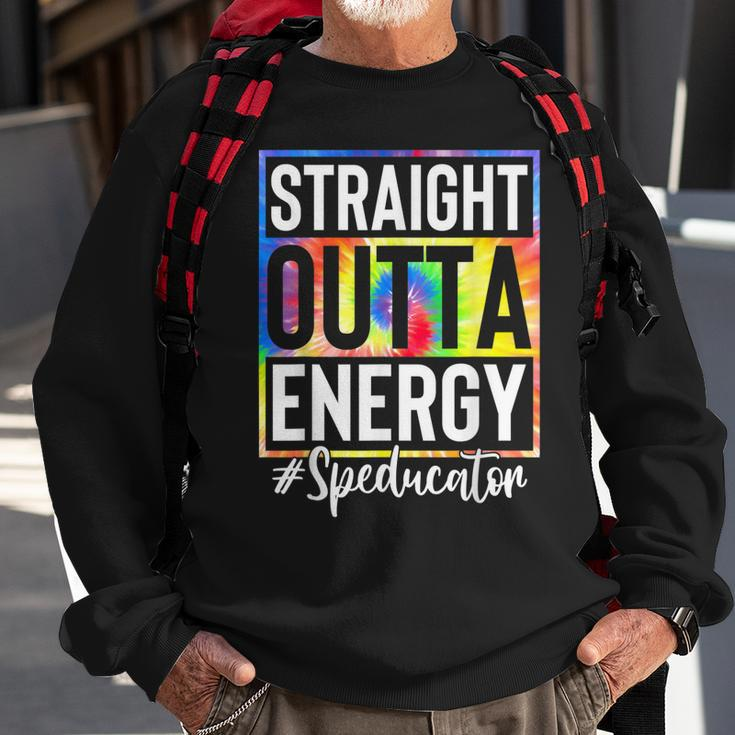 Special Education Teacher Straight Outta Energy Teacher Life Sweatshirt Gifts for Old Men