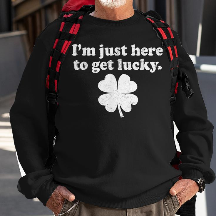 St Patricks Day Im Just Here To Get Lucky Shamrock Clover Sweatshirt Gifts for Old Men