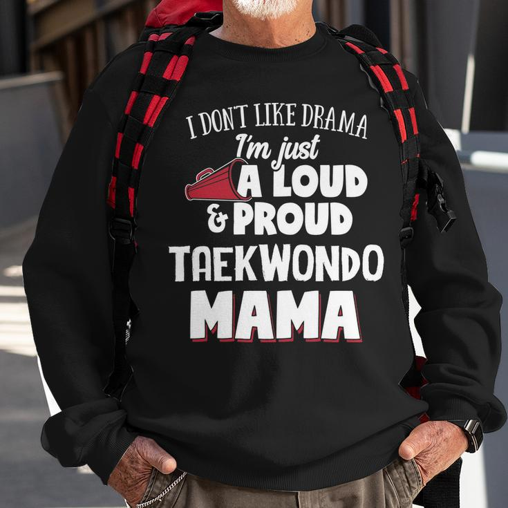 Taekwondo Mom Loud And Proud Mama Men Women Sweatshirt Graphic Print Unisex Gifts for Old Men
