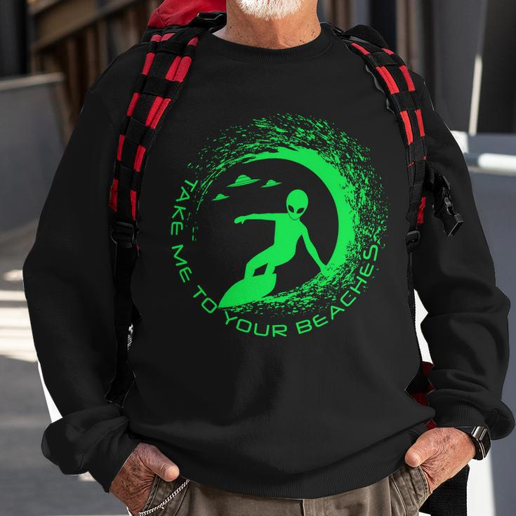 Take Me To Your Beaches Alien Sweatshirt Gifts for Old Men