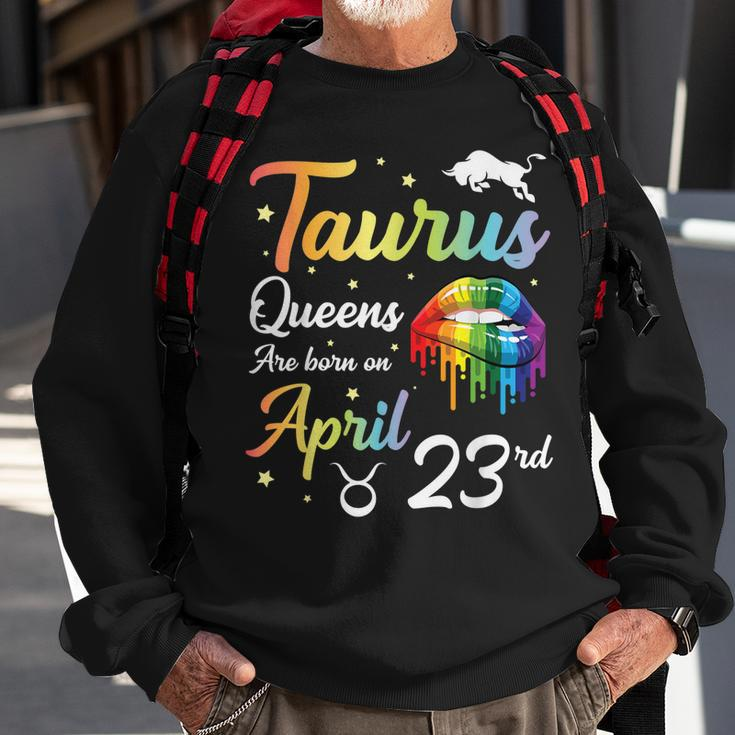 Taurus Queens Are Born On April 23Rd Happy Birthday To Me Sweatshirt Gifts for Old Men