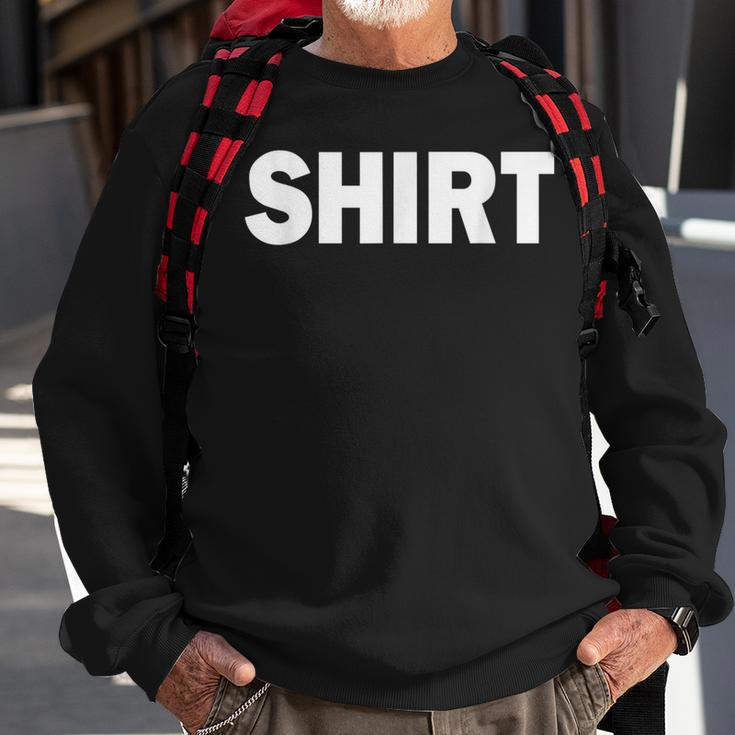 That Says Simple One Word Funny Message Sweatshirt Gifts for Old Men