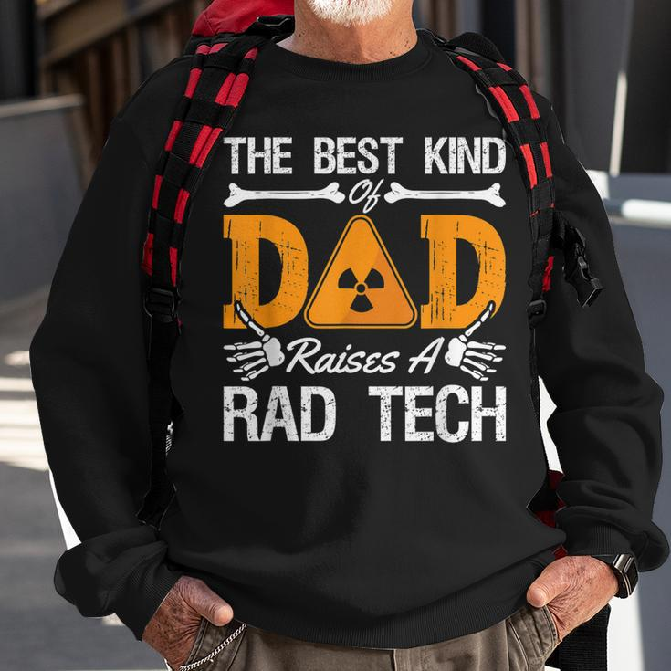 The Best Kind Dad Raises A Rad Tech Xray Rad Techs Radiology Sweatshirt Gifts for Old Men