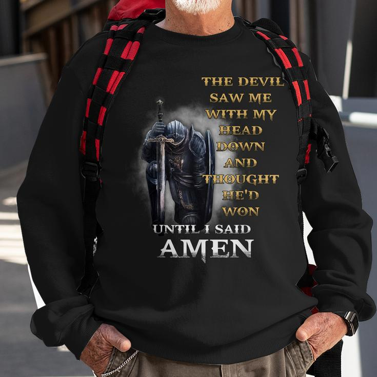 The Devil Saw Me With My Head Down Until I Said Amen Retro Sweatshirt Gifts for Old Men