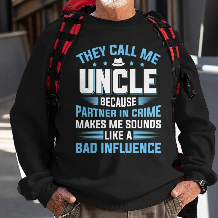They Call Me Uncle Because Partner In Crime Fathers Day Sweatshirt Gifts for Old Men