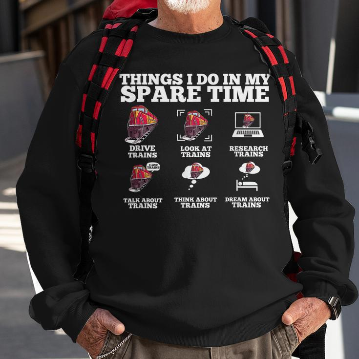 Things I Do In My Spare Time - Funny Train Lover Men Women Sweatshirt Graphic Print Unisex Gifts for Old Men