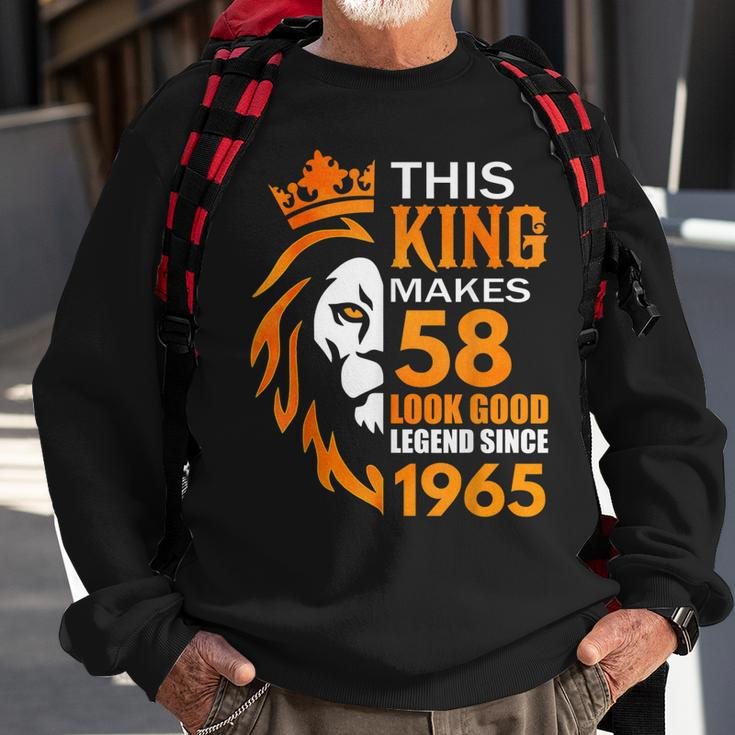 This King Makes 58 Look Good Legend Since 1965 Sweatshirt Gifts for Old Men