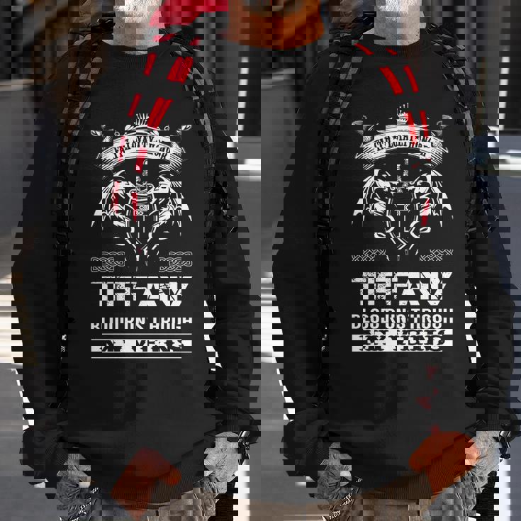 Tiffany Blood Runs Through My Veins Sweatshirt Gifts for Old Men