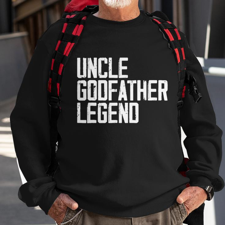 Uncle Godfather Legend Niece Nephew Aunt Brother Mother Dad Sweatshirt Gifts for Old Men