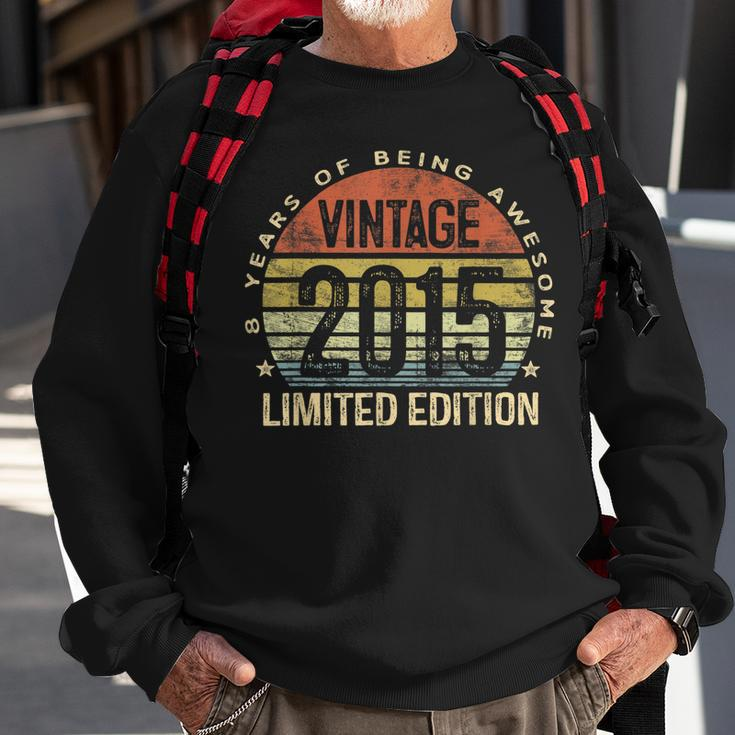 Vintage 2015 Limited Edition 8 Year Old Gifts 8Th Birthday Sweatshirt Gifts for Old Men