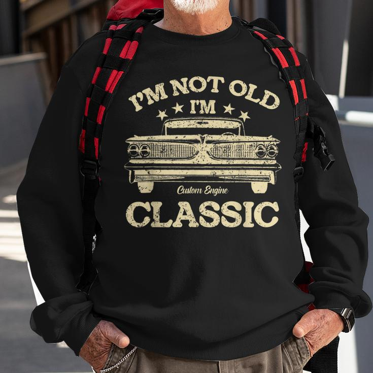 Vintage Dad Im Not Old Im Classic Fathers Day Sweatshirt Gifts for Old Men