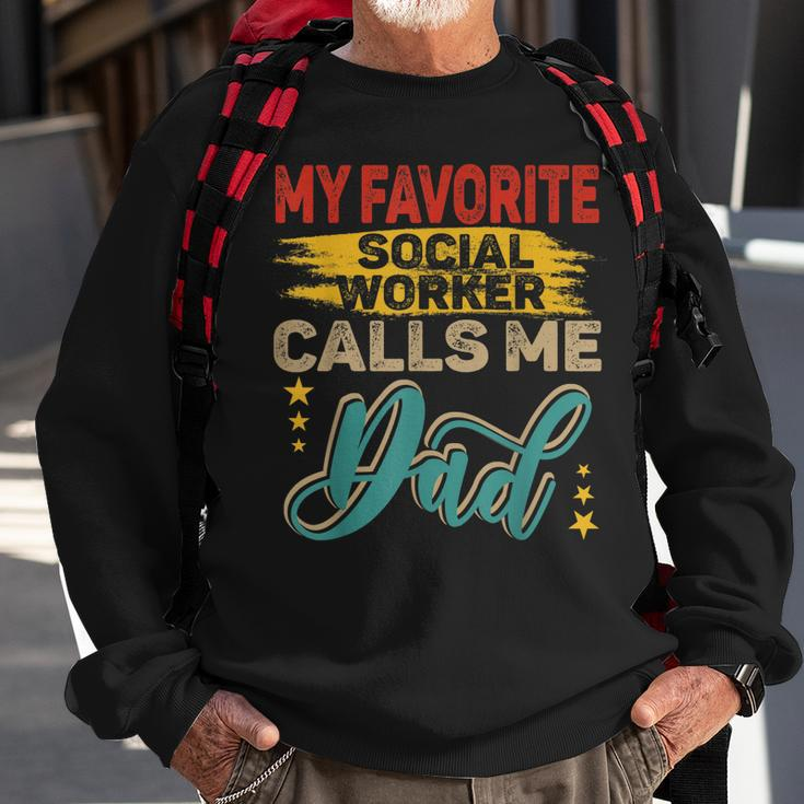 Vintage Retro My Favorite Social Worker Calls Me Dad Family Sweatshirt Gifts for Old Men