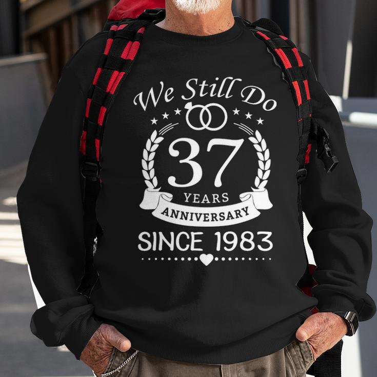 We Still Do 37 Years Since 1983 - 37Th Wedding Anniversary Sweatshirt Gifts for Old Men