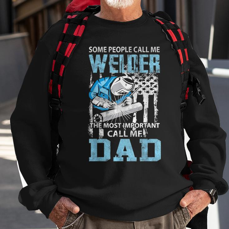 Welder Dad Fathers Day Funny Daddy Men Welding Dad Gift Sweatshirt Gifts for Old Men