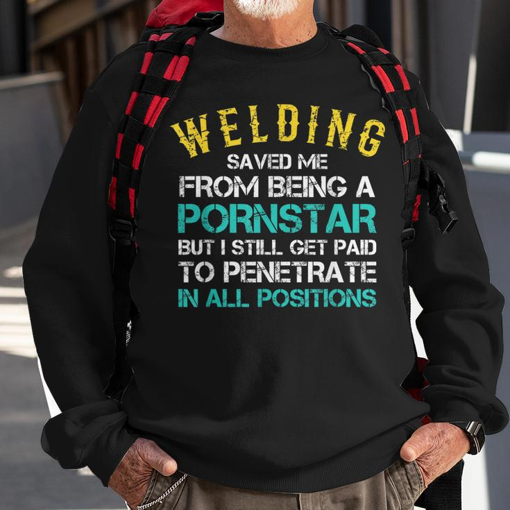 Welder Funny Saying Welding For Men Gift For Proud Welders Men Women Sweatshirt Graphic Print Unisex Gifts for Old Men