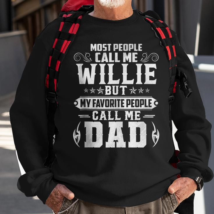 Willie - Name Funny Fathers Day Personalized Men Dad Sweatshirt Gifts for Old Men