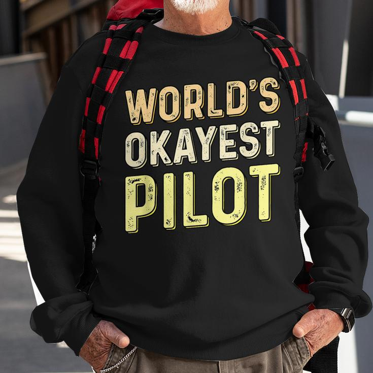 Worlds Okayest Pilot - Helicopter Pilot & Aviator Men Women Sweatshirt Graphic Print Unisex Gifts for Old Men