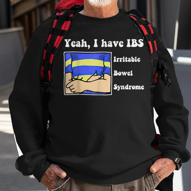 Yeah I Have Ibs Irritable Bowel Syndrome Sweatshirt Gifts for Old Men