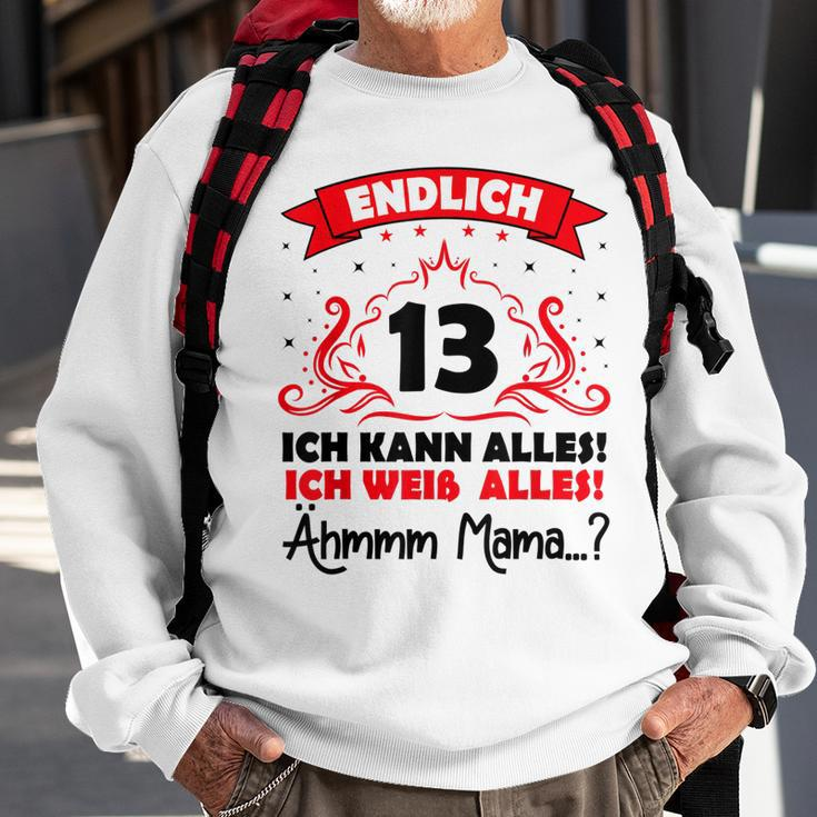 13 Geburtstag Lustig Endlich 13 Ich Kann Alles Mama V2 Sweatshirt Geschenke für alte Männer