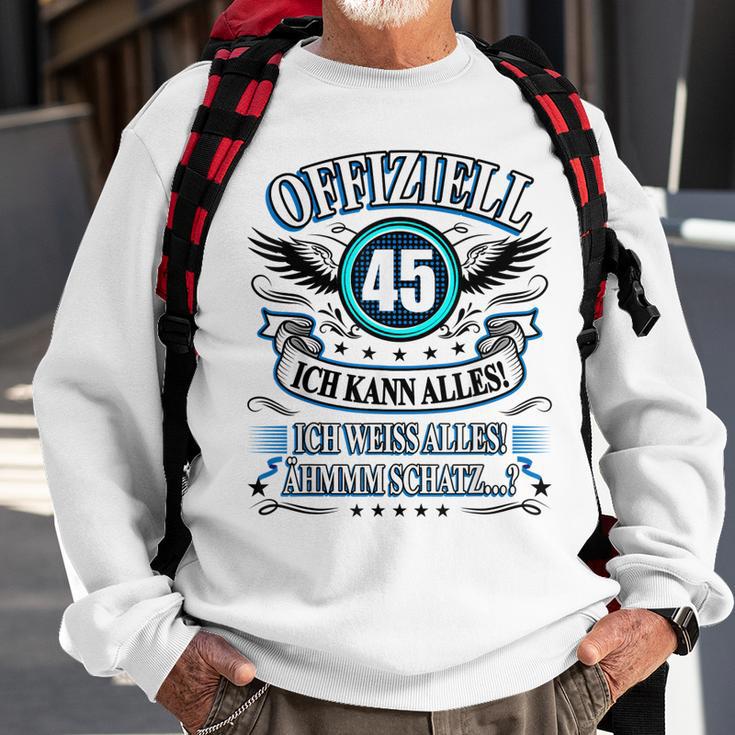 45 Geburtstag Lustig Offiziell 45 Ich Kann AllesSchatz Sweatshirt Geschenke für alte Männer